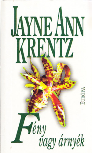 Jayne Ann Krentz - Fény vagy árnyék