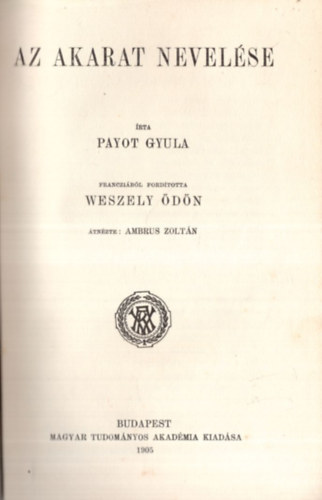 Payot Gyula - Az akarat nevelse (Payot)