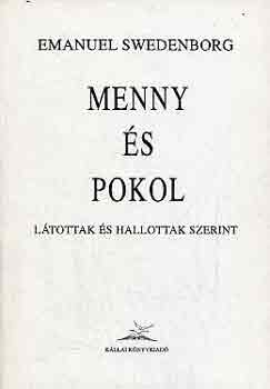 Emanuel Swedenborg - Menny és pokol