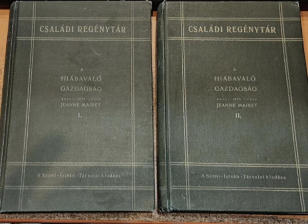 Jeanne Mairet - A hibaval gazdagsg I-II. (1-2.) - Csaldi regnytr