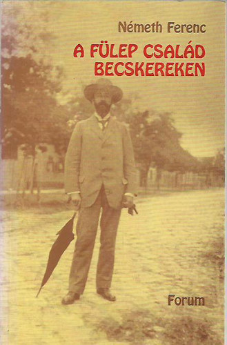 Németh Ferenc - A Fülep család Becskereken