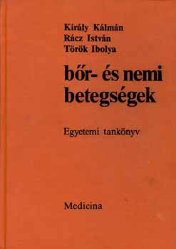 Király Kálmán,Rácz István, - Bőr-és nemi betegségek