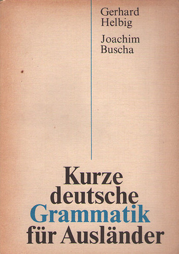 J. Helbig G.-Buscha - Kurze Deutsche Grammatik für AuslÄnder