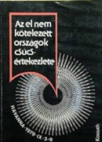 Az el nem k�telezett orsz�gok cs�cs�rtekezlete (Havanna, 1979. 09. 3-9