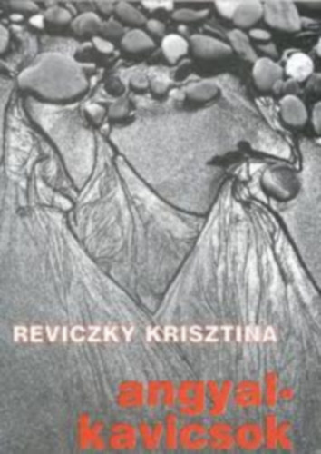 Reviczky Krisztina - Angyalkavicsok