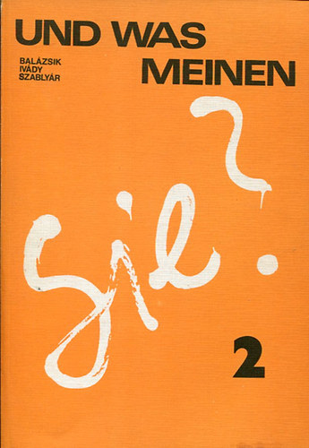 Balázsik; Szablyár - Und was meinen sie? 2.