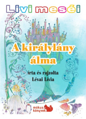 Lvai Lvia - Livi mesi - A kirlylny lma