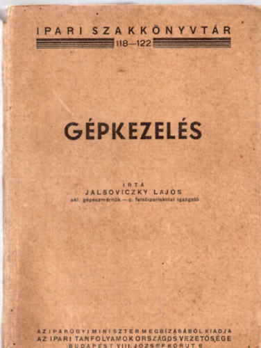 Jalsoviczky Lajos - G�pkezel�s