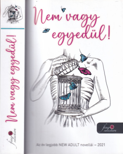 Nem vagy egyedül! (Az év legjobb New Adult novellái 2021)