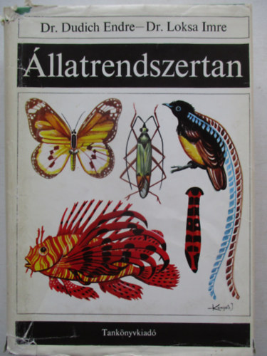 Dr. Loksa Imre dr. Dudich Endre - llatrendszertan