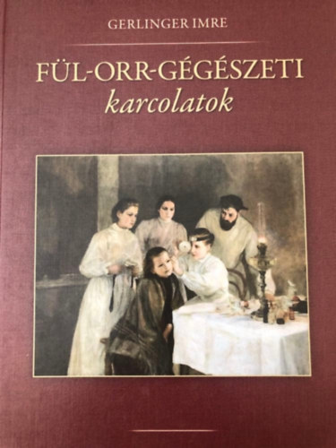 Gerlinger Imre - F�l-Orr-G�g�szeti karcolatok
