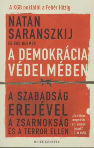 Natan Saranszkij - A demokrcia vdelmben (A szabadsg erejvel a zsarnoksg s a terror ellen)