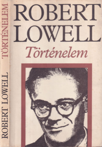 Robert Lowell - Történelem (versek)