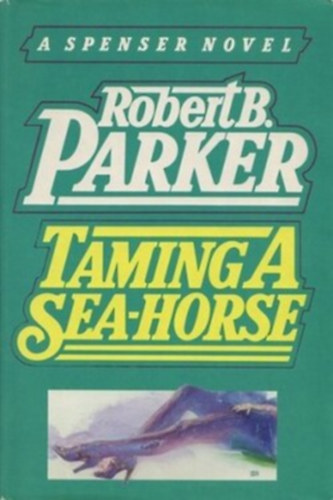 Robert B. Parker - Taminga sea-horse:TENGERI L� SZEL�D�T�SE