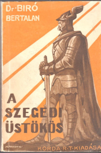 Bíró Bertalan dr. - A szegedi üstökös