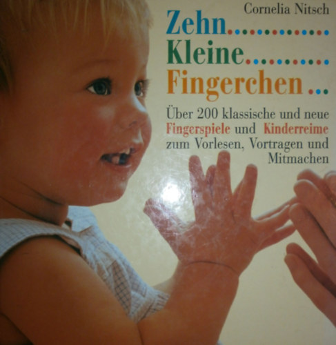 Cornelia Nitsch - Zehn kleine Fingerchen...
