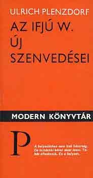 Ulrich Plenzdorf - Az ifj� W. �j szenved�sei