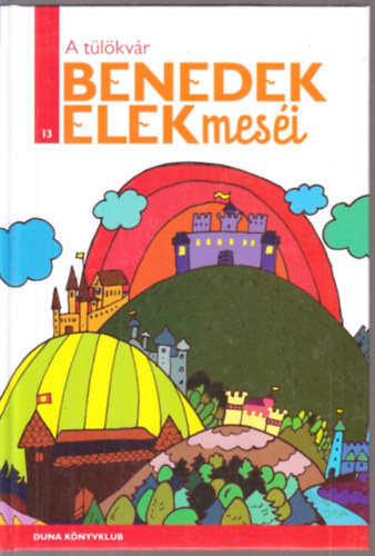Benedek Elek - A tlkvr