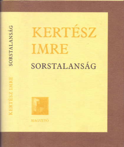 Kertész Imre - Sorstalanság (Nyolcadik kiadás.)