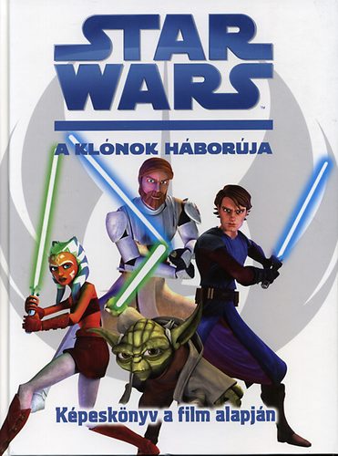 Tth Tams Boldizsr  (ford.) - Star Wars - A klnok hborja - Kpesknyv a film alapjn