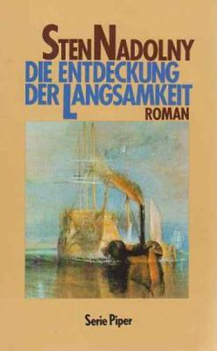 Sten Nadolny - Die Entdeckung der Langsamkeit