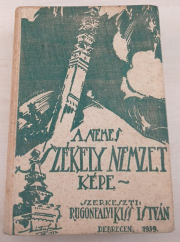 Rugonfalvi Kiss Istvn - A nemes szkely nemzet kpe I-II.