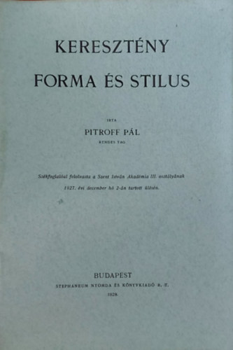 Dr. Pitroff Pl - Keresztny forma s stlus