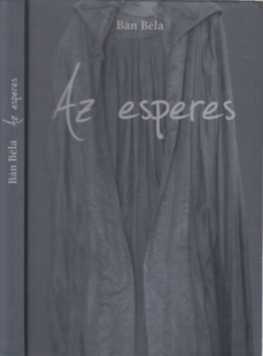 Bn Bla - Az esperes (dokumentumregny)- dediklt