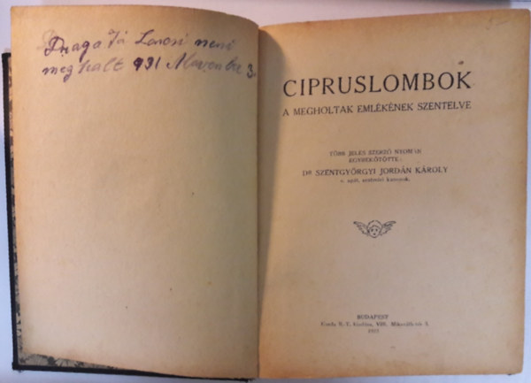 Dr. Szentgyörgyi Jordán Károly - Cipruslombok A MEGHOLTAK EMLÉKÉNEK SZENTELVE