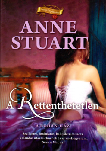 Anne Stuart - A Rettenthetetlen