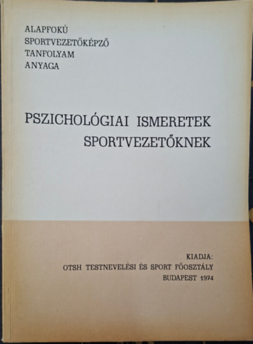 Stuller Gyula - Pszichol�giai ismeretek sportvezet�knek