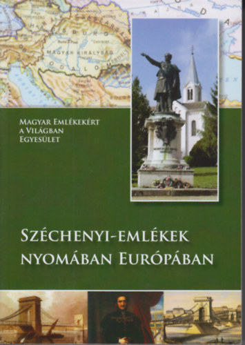 Sz�chenyi-eml�kek nyom�ban eur�p�ban