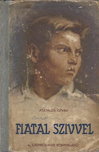 Asztalos István - Fiatal szívvel