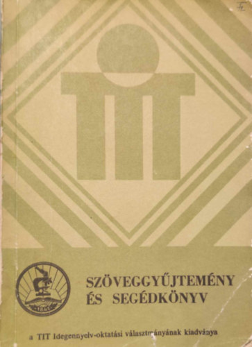 Gecs, Kertsz, Ruszthy, Szkcs Serny - Szveggyjtemny s segdknyv