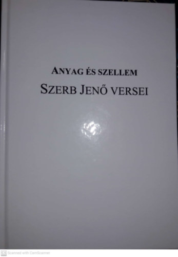 Szerb Jen - Anyag s szellem -Szerb jen versei