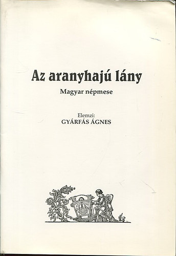 Gyrfs gnes - Az aranyhaj lny - Magyar npmese