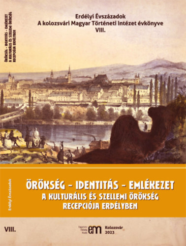 Fehr Andrea  (sszell. szerk.) - rksg - identits - emlkezet  - A kulturlis s szellemi rksg recepcija Erdlyben