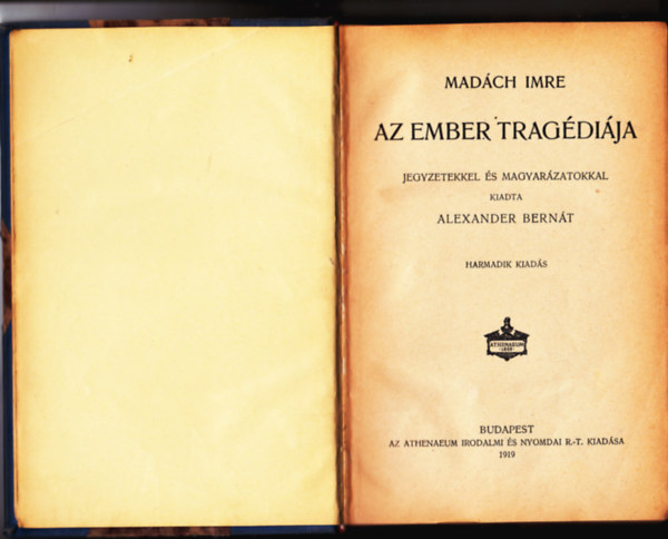 Mad�ch Imre - Az ember trag�di�ja (jegyzetekkel �s magyar�zatokkal kiadta Alexander Bern�t)