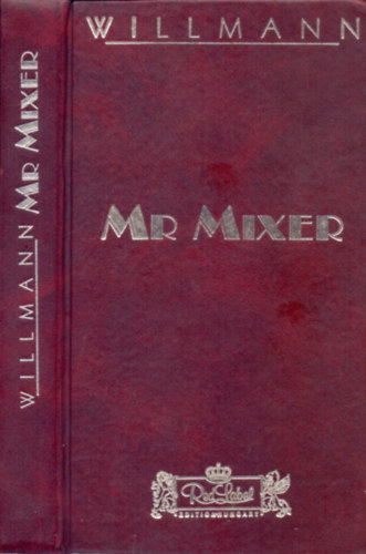 Willmann Andr�s - Mr. Mixer (Dedik�lt)