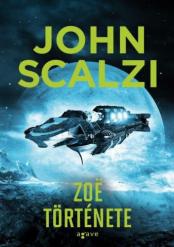 John Scalzi - Zoe t�rt�nete