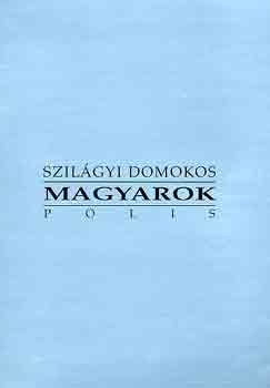 Szilgyi Domokos - Magyarok