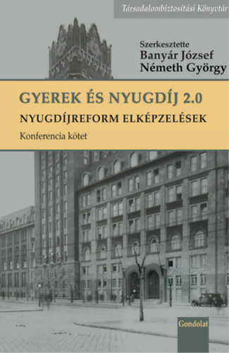 Nmeth Gyrgy Banyr Jzsef - Nyugdj s Gyermekvllals 2.0