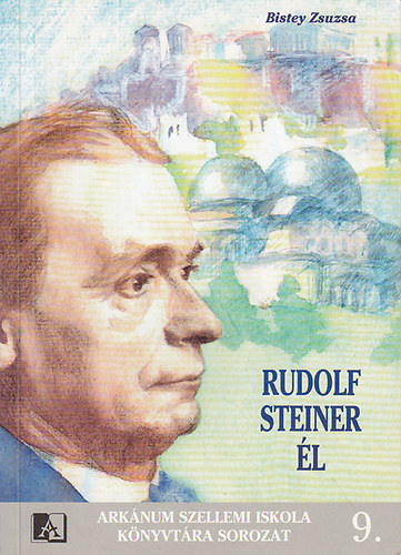 Bistey Zsuzsa - Rudolf Steiner l