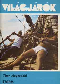 Thor Heyerdahl - Tigris