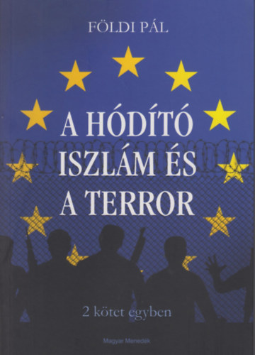 Fldi Pl - A Hdt Iszlm s A terror