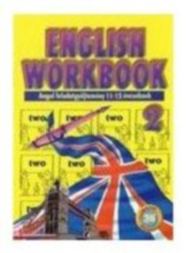Nagy Lajos  (sszelltotta) - English workbook 2. (for 11-12 years old children)