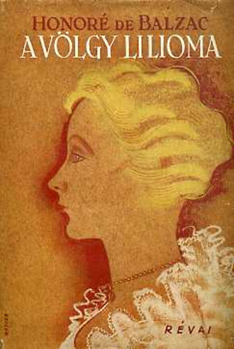 Balzac - A v�lgy lilioma