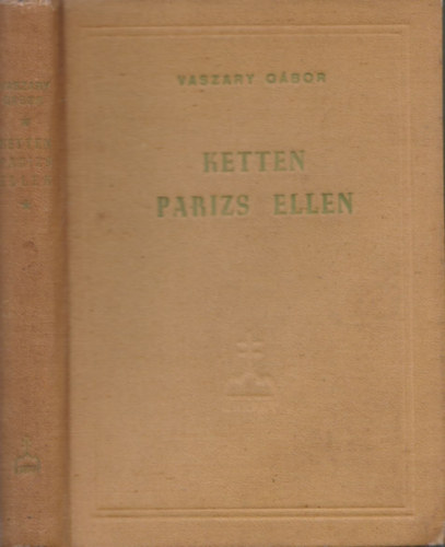 Vaszary Gbor - Ketten Prizs ellen (Argentin kiads)