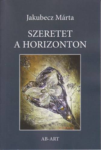 Jakubecz M�rta - Szeretet a horizonton