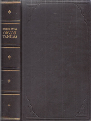 Strck Antal - Orvosi tants (Szmozott, reprint)